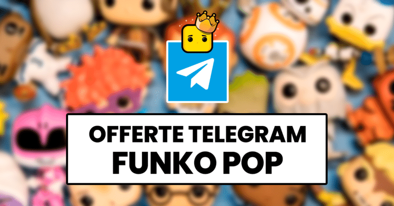 Funko POP Pianeta Brick, Il canale Telegram di offerte funko-pop-canale-telegram-featured